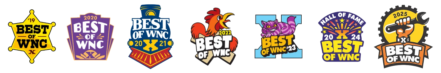 Voted Best of WNC: 2019, 2020, 2021, 2022, 2023, 2024 Hall of Fame, and 2025